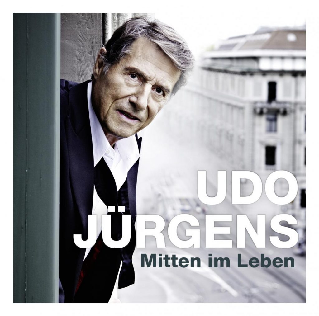 Udo J Rgens Neues Album Mitten Im Leben Ab Im Handel Smago