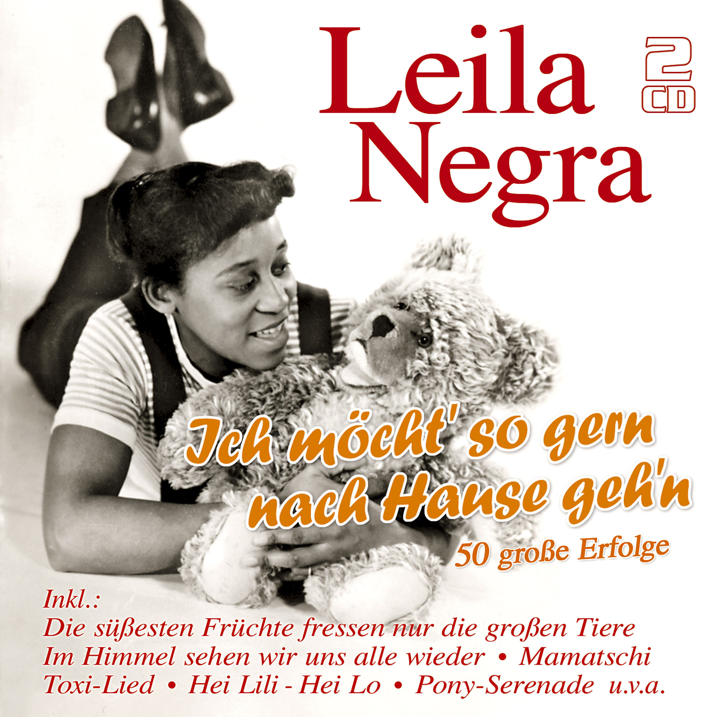 LEILA NEGRA DoppelCD "Ich möcht' so gern nach Hause geh'n