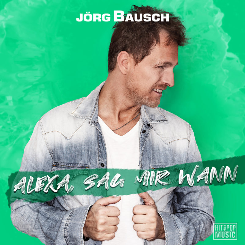 Jorg Bausch Alexa Sag Mir Wann