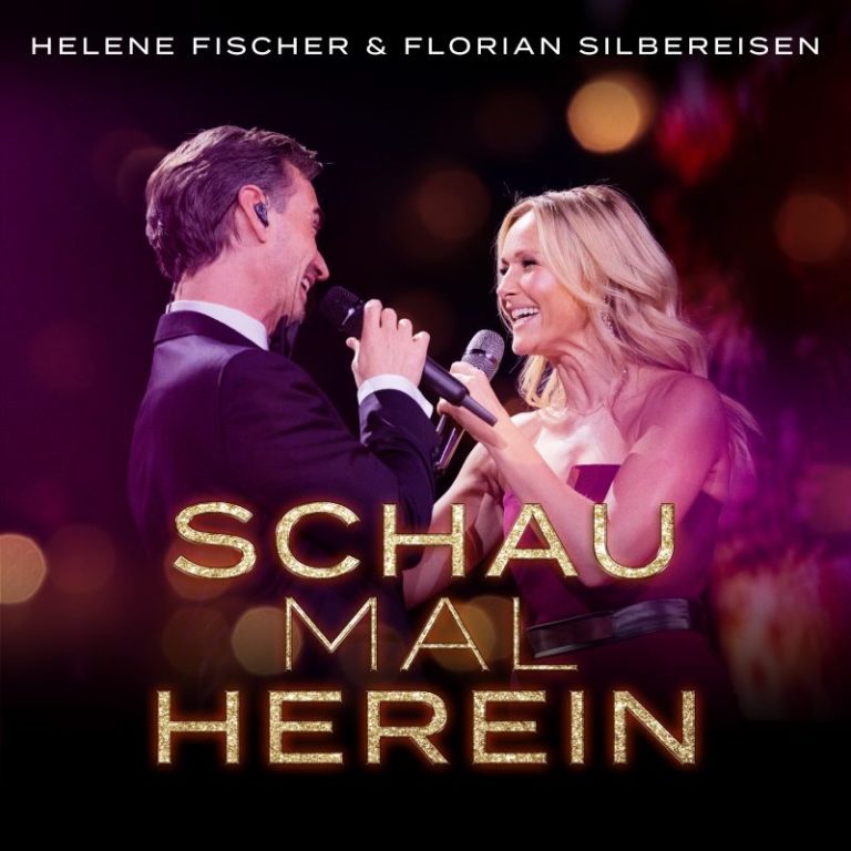 HELENE FISCHER FLORIAN SILBEREISEN Hit Duett Schau Mal Herein Ab 28