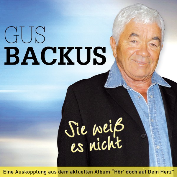 GUS BACKUS "Sie weiß es nicht" Die aktuelle RadioSingle