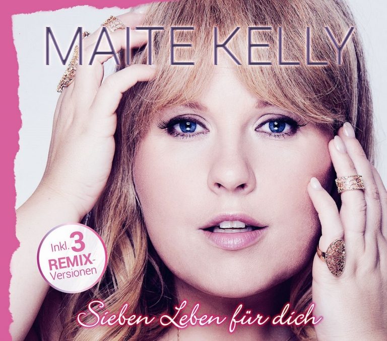 Maite Kelly Titel Sieben Leben F R Dich Ab Morgen Als Maxi Cd Inkl Remix