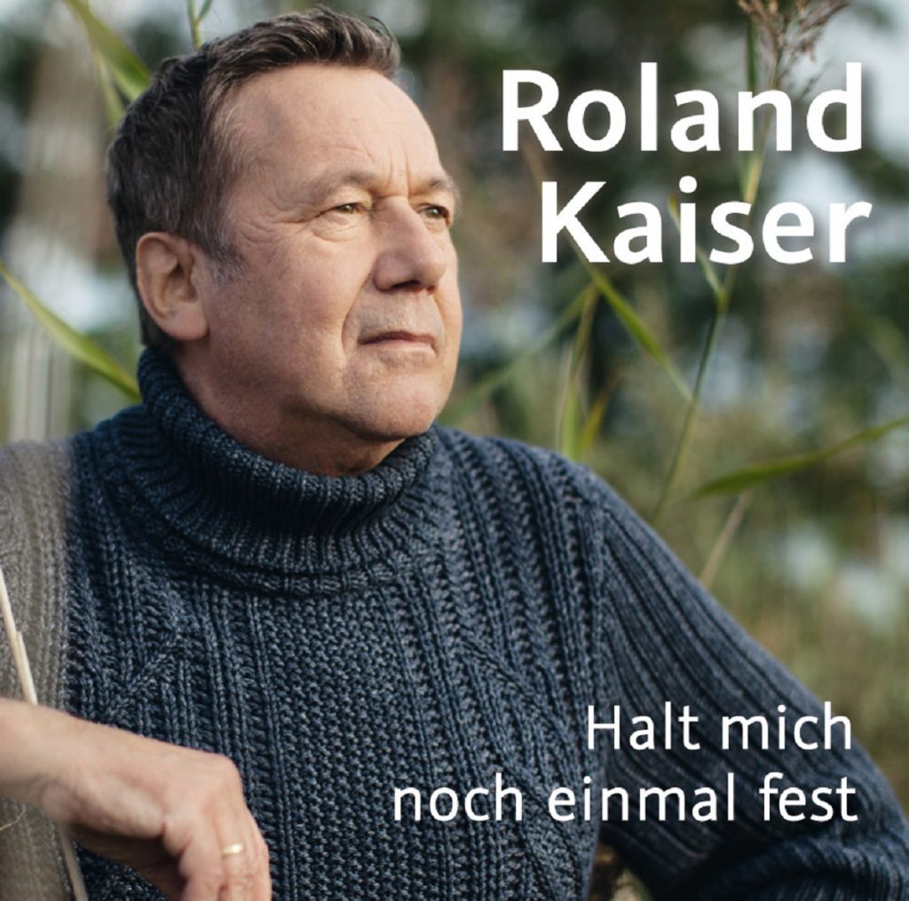 Roland Kaiser Halt Mich Noch Einmal Fest
