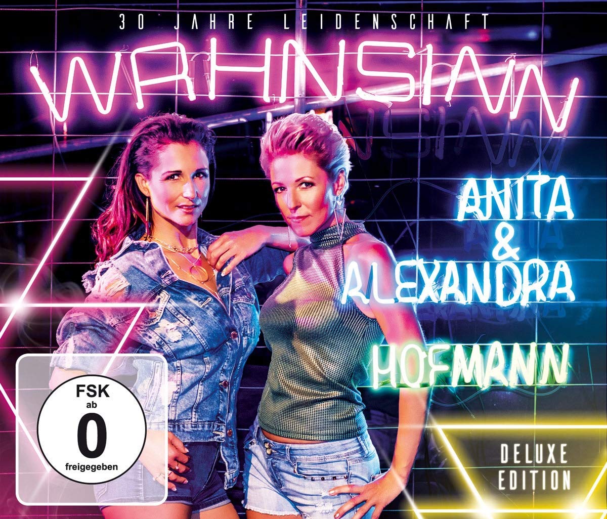 ANITA & ANITA HOFMANN Wissenswertes über ihre neue CD “Wahnsinn 30