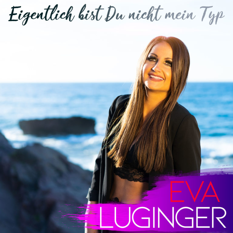 EVA LUGINGER Am 06.03.2020 erscheint ihr neuer Titel “Eigentlich bist