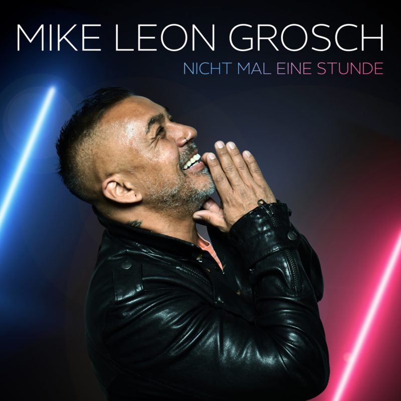 Mike Leon Grosch Ich Liebe Dich
