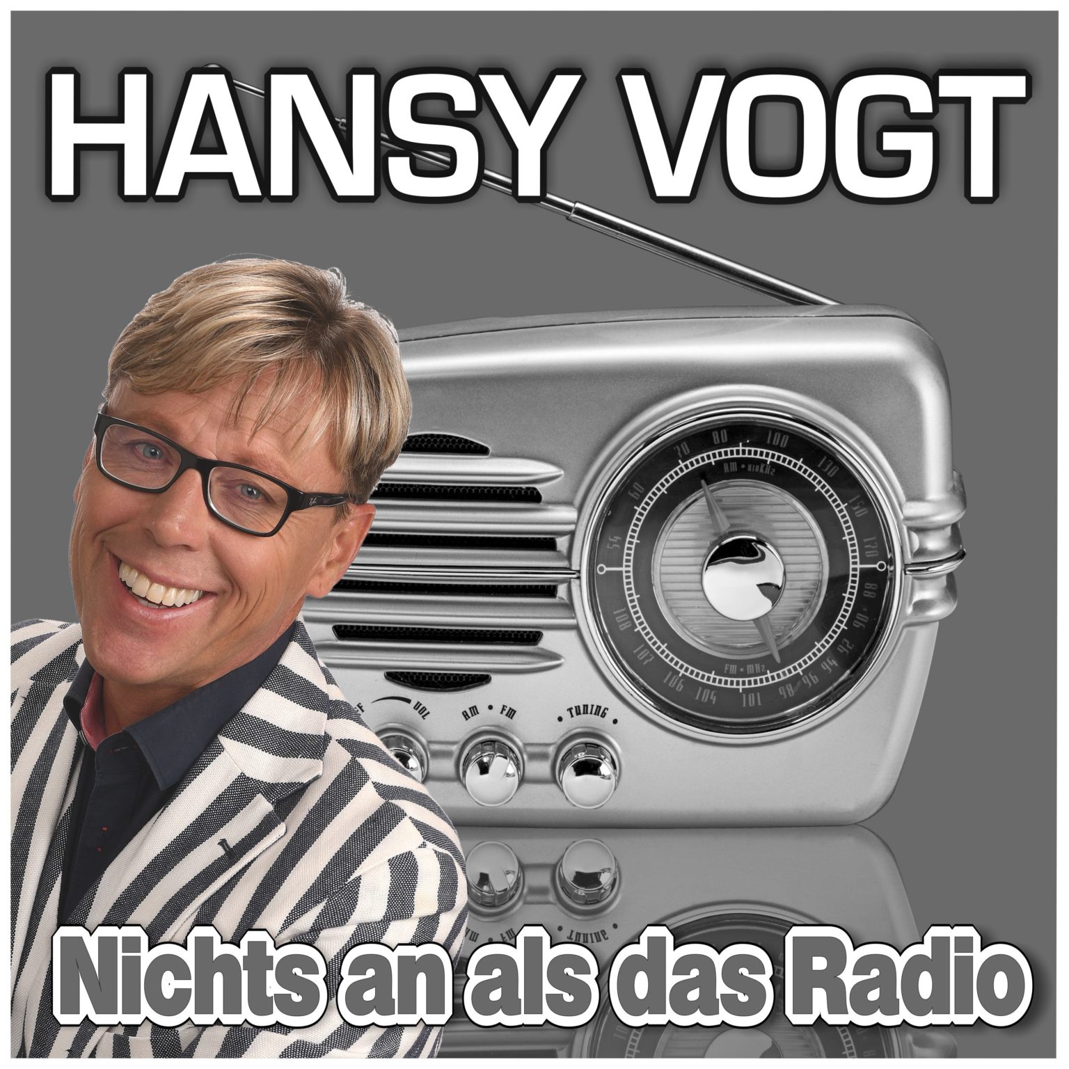 HANSY VOGT „Nichts an als das Radio“ ODER Der erste heiße