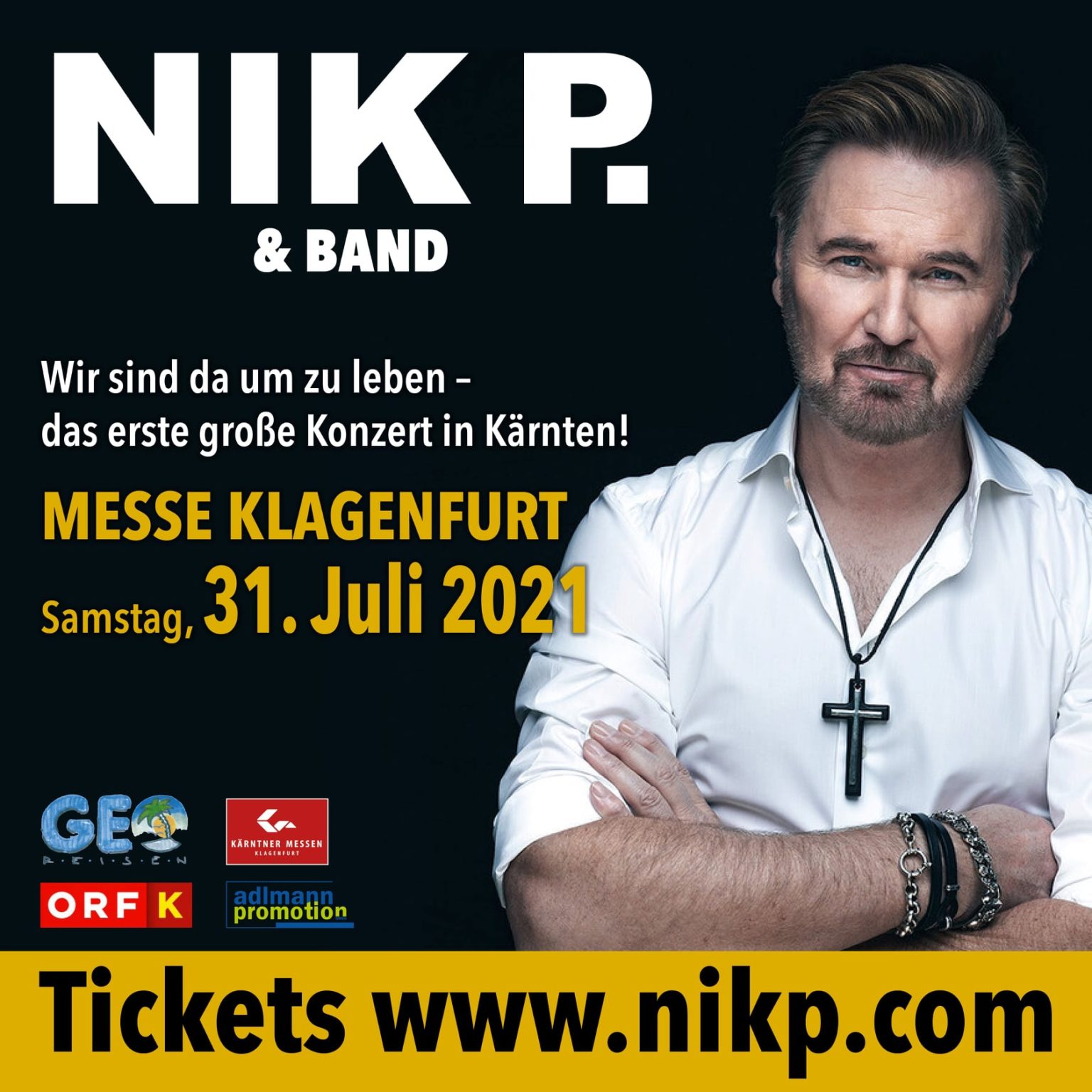 NIK P. & BAND Großes LiveKonzert am 31.07.2021 (!) in der Messe