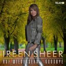 IREEN SHEER <br>Bestplatzierung ihres Lebens in den Offiziellen Deutschen Album Charts mit “Auf Wiedersehn – Goodbye”!