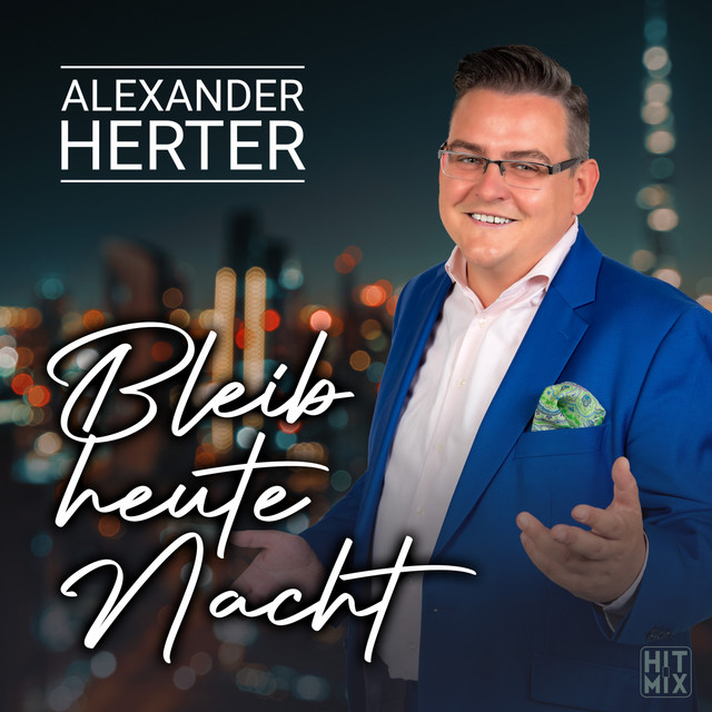 ALEXANDER HERTER * Bleib heute Nacht (Download-Track)