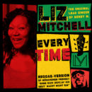 LIZ MITCHELL <br>‚Die Stimme von Boney M.‘ präsentiert mit „Every Time“ eine Reggae-Version des Münchener Freiheit Klassikers „Ohne dich (schlaf‘ ich heut‘ Nacht nicht ein)“!