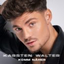 KARSTEN WALTER <br>Am 03.06.2022 erscheint sein erstes Solo-Album „Komm näher“!