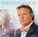 GRAZIANO <br>Graziano zeigt mit „Donna Donna Donna mia“ italienischen Charme!