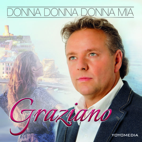 GRAZIANO <br>Mit “Donna Donna Donna mia” weiter in der Erfolgsspur!