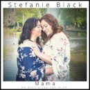 STEFANIE BLACK <br>Stefanie Black macht ihrer Mutter mit „Mama – du bist alles für mich“ eine innige Liebeserklärung!