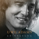 UWE ADAMS <br>Neuer Song “Erinnerung” ab 20.05.2022 erhältlich!