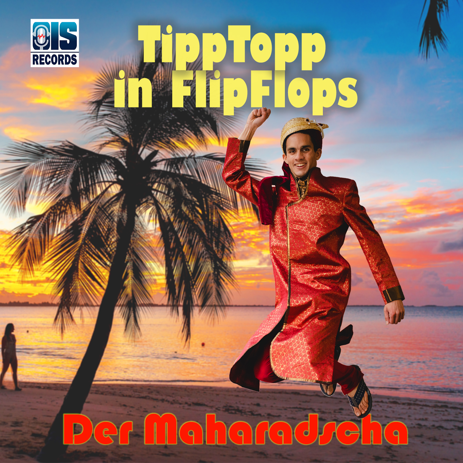 DER MAHARADSCHA * TippTopp in FlipFlops (Download-Track)