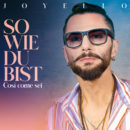 JOYELLO <br>MORE Music veröffentlicht seinen Titel „So wie du bist (Così come sei)“ am 15.07.2022!