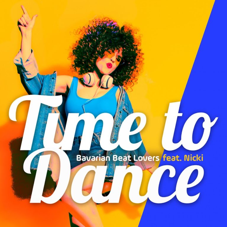 BAVARIAN BEAT LOVERS feat. NICKI “Time To Dance” Die neue Version von