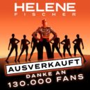 HELENE FISCHER <br>Ihr Konzert am 20.08.2022 in München ist AUSVERKAUFT!