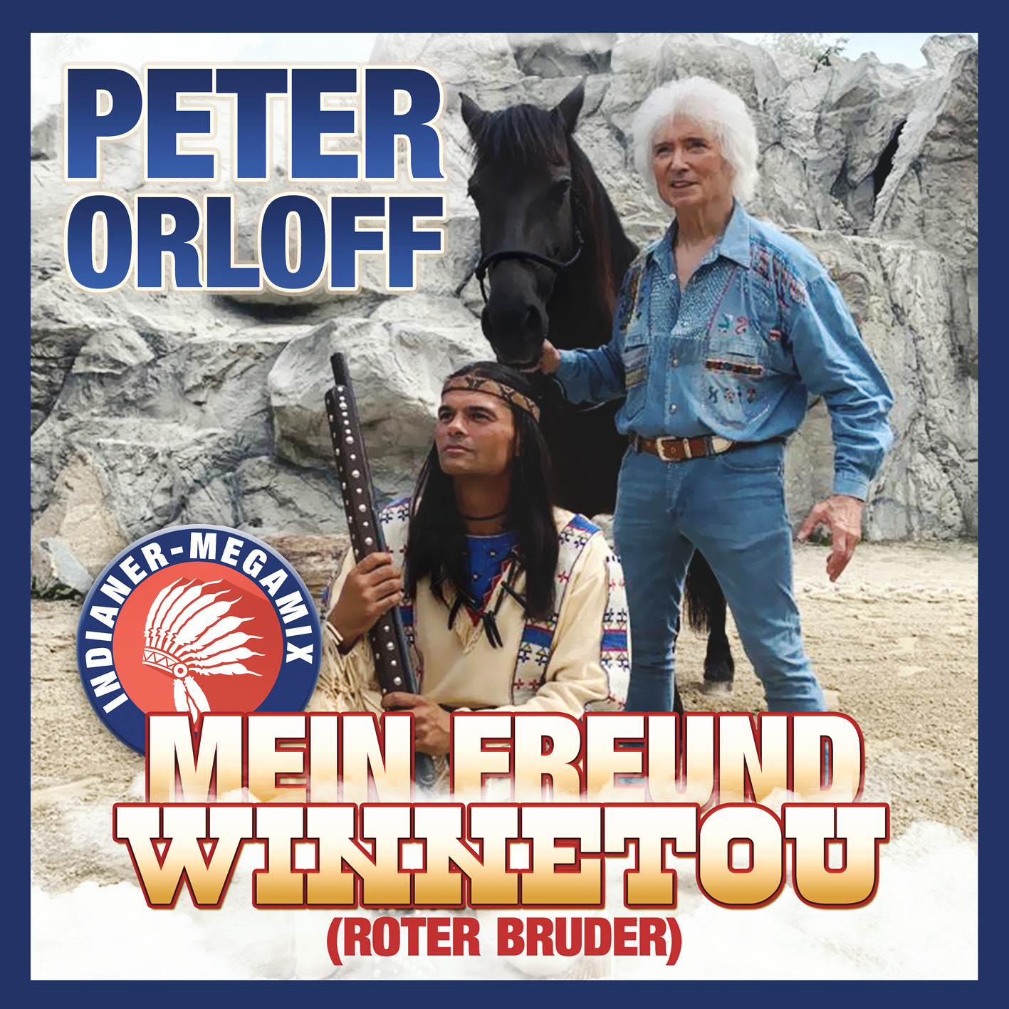 PETER ORLOFF * Mein Freund Winnetou (Roter Bruder) -- Indianer-Megamix (Download-Track)