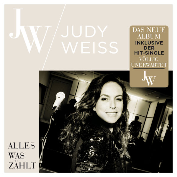 JUDY WEISS <br>Der Titel “Völlig unerwartet” (VÖ: 13.01.2023) kündigt ihr Comeback-Album “Alles was zählt” an!