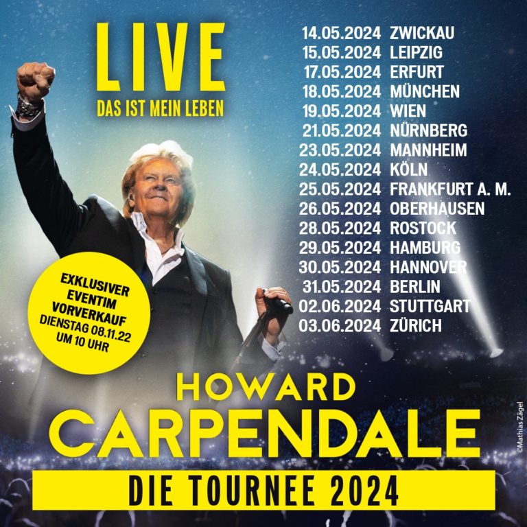 HOWARD CARPENDALE Im Mai + Juni 2024 auf großer “Live Das ist mein