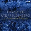 LUNA KLEE & UTE FREUDENBERG <br>Sie hauchen dem Rolf Zuckowski Klassiker “Dezemberträume” neues Leben ein!