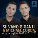 SILVANO GIGANTI & MICHAEL CORDA <br>„Wenn er sagt, er liebt dich nicht“ – der perfekte Frauentröster-Song!