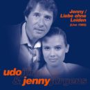 UDO JÜRGENS & JENNY JÜRGENS <br>Erstmalig veröffentlicht: “Jenny  /  Liebe ohne Leiden (Live 1985)”!