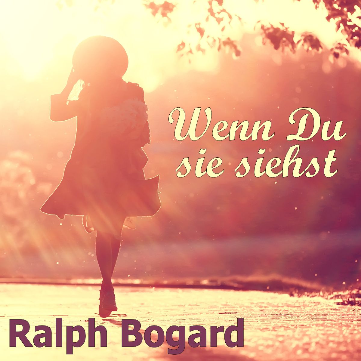 RALPH BOGARD * Wenn Du sie siehst (Download-Track)