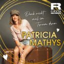 PATRICIA MATHYS <br>Neuer Titel “Denk nicht mal im Traum dran” ab 31.03.2023 erhältlich!