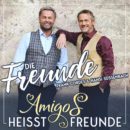 DIE FREUNDE – FRANK CORDES & HANSI SÜSSENBACH <br>Am 24.03.2023 erscheint ihre zweite Single “Amigos heißt Freunde”!
