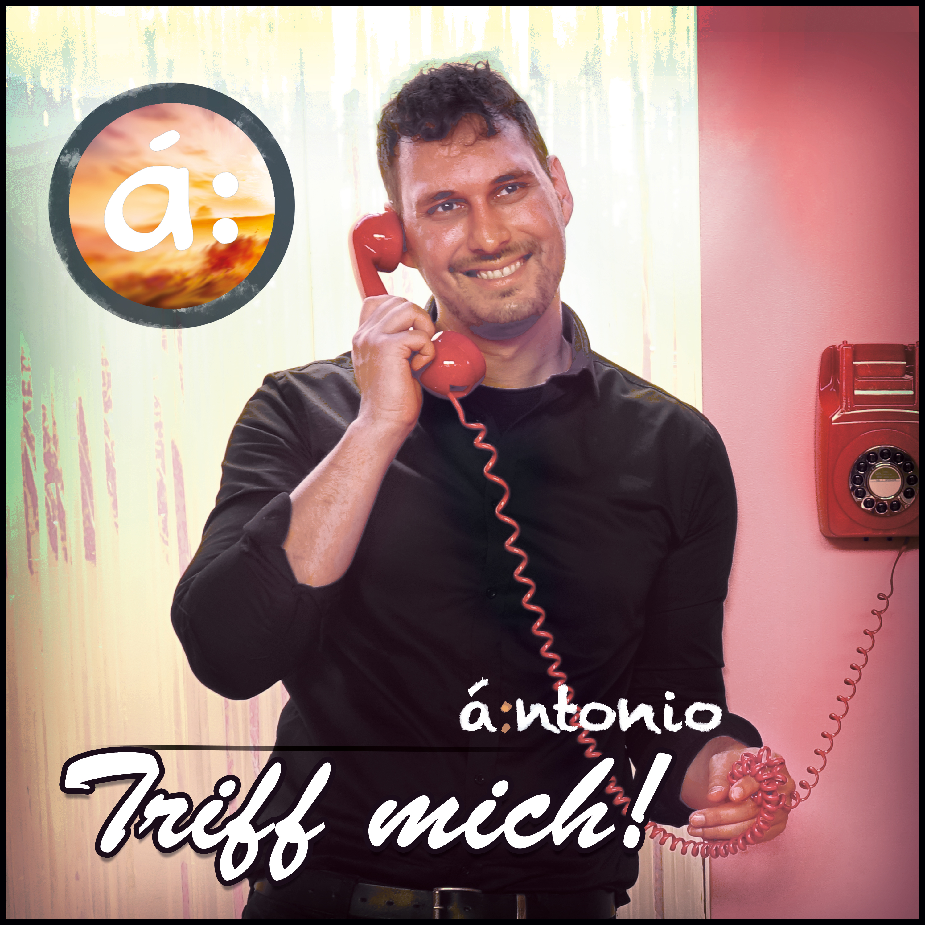 ÁNTONIO * Triff mich! (Download-Track)