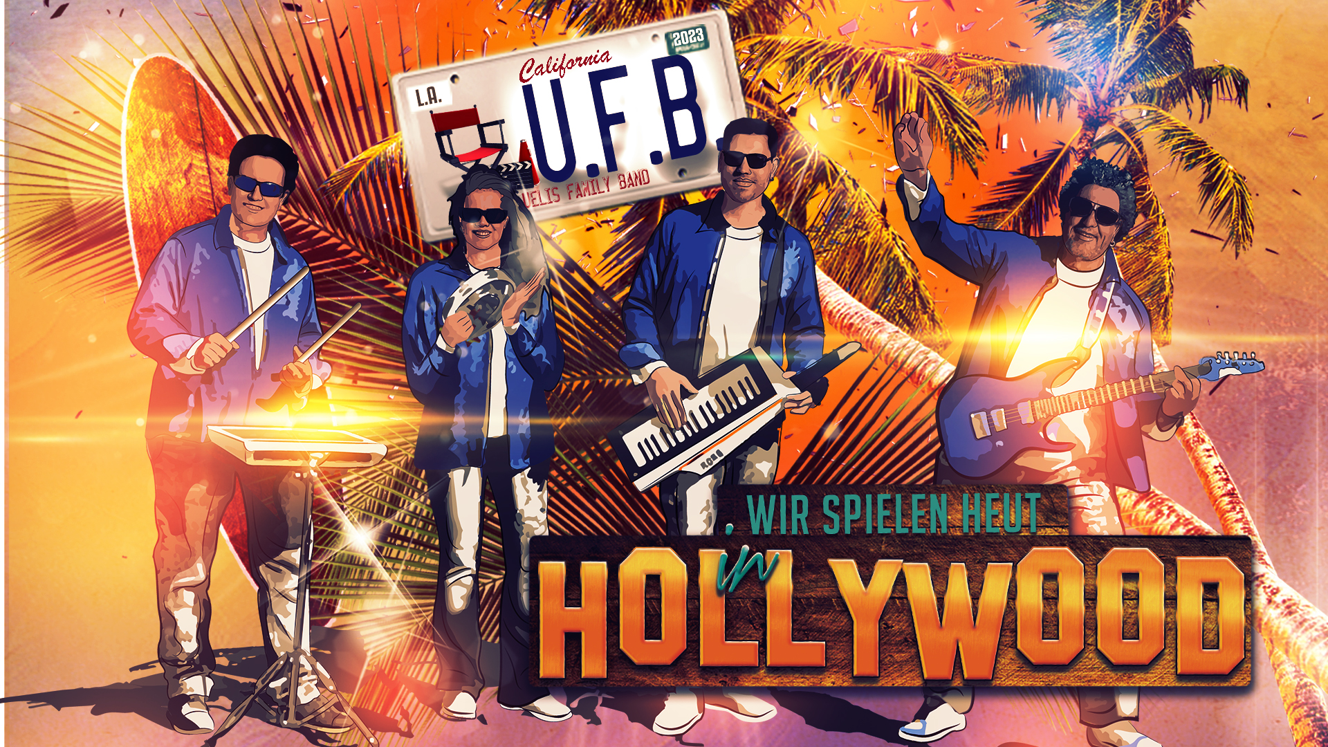 U.F.B. – UELIS FAMILY BAND * Wir spielen heut in Hollywood (Download-Track)