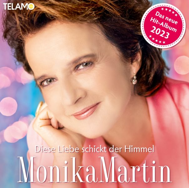 MONIKA MARTIN <br>Vorverkaufsstart für ihre Tournee 2024 “Diese Liebe schickt der Himmel”!