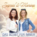 SIGRID & MARINA <br>Auch ihr neuer Song “Das bleibt für immer” ist ein Schlager zum Verlieben!