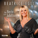 BEATRICE EGLI <br>TELAMO präsentiert “Das Beste zum Jubiläum” – ab 28.07.2023!