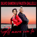 FAUSTA GALLELLI & SILVIO SAMONI <br>Mit “Al mare con te” liefern sie einen rassigen Sommerhit ab!