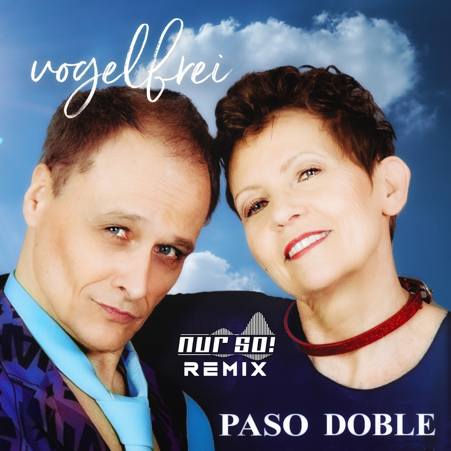 PASO DOBLE * Vogelfrei (Nur So! Remix)  (Download-Track)