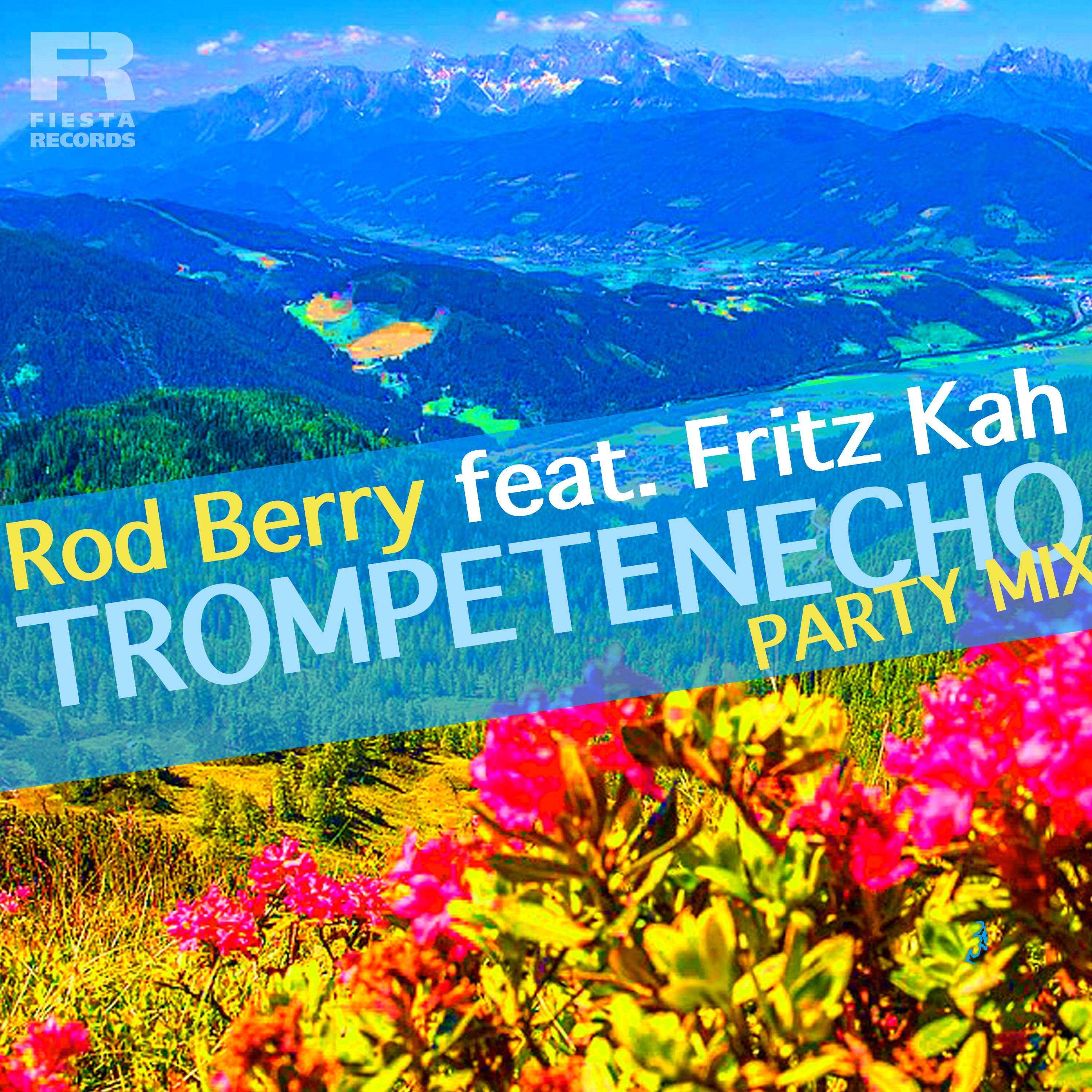 ROD BERRY feat. FRITZ KAH * Trompeten Echo (Party Mix)  (Download-Track)