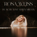 ROSA WEISS <br>Am 29.09.2023 erscheint ihre ungemein starke Pop-Ballade “Du schläfst neben mir ein”!