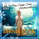 DIRNDLPUNK <br>Dirndlpunk sorgt mit „Ring Diggy Dong Weihnachtssong“ für festlichen Zauber in der Weihnachtszeit!