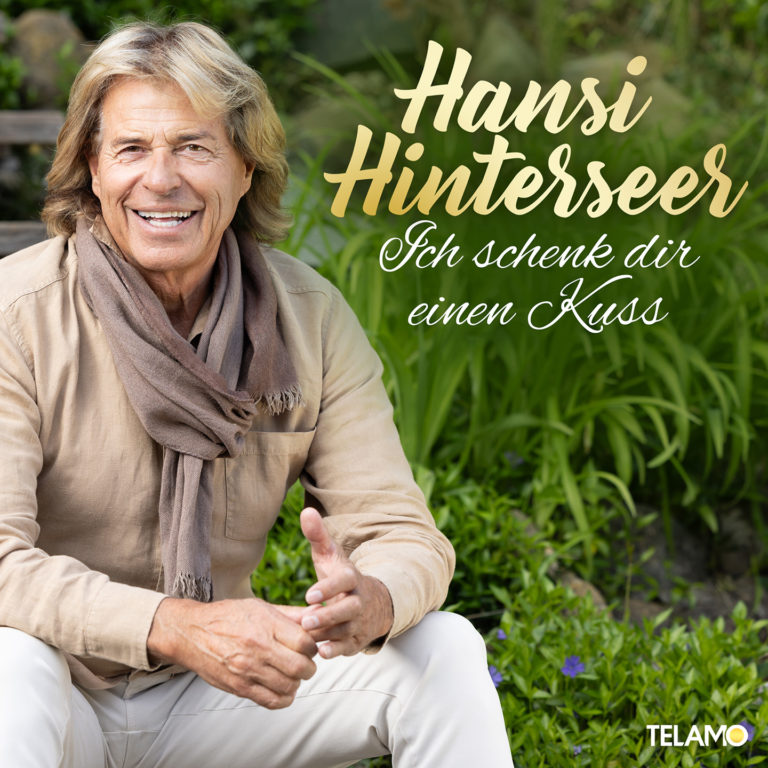 HANSI HINTERSEER Der Titel “Ich schenk dir einen Kuss” kündigt das