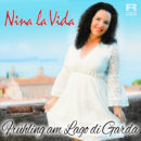 NINA LA VIDA <br>Mit „Frühling am Lago di Garda“ liefert sie einen Soundtrack für Frühlingsgefühle!