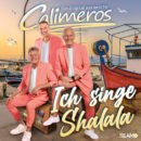 CALIMEROS <br>Aus “Shalala Lala” von den VENGABOYS haben sie “Ich singe Shalala” gemacht!