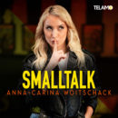 ANNA-CARINA WOITSCHACK <br>Der Refrain ihres Songs “Smalltalk” erinnert ein kleines bisschen an “Happy Heart” von JAMES LAST!