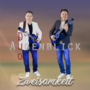 DUO AUGENBLICK <br>Debüt-CD “Zweisamkeit” ab 29.03.2024 im Handel!