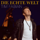 TIM FABIAN <br>Sein Song „Die echte Welt“ ist ein Plädoyer für das reale Leben!