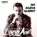 LUGGI AUER <br>“Nix dazu glernt”: Radio-Boykott für seinen neuen Song!